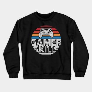 Gamer Skills Crewneck Sweatshirt